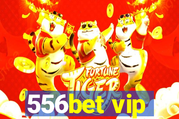 556bet vip